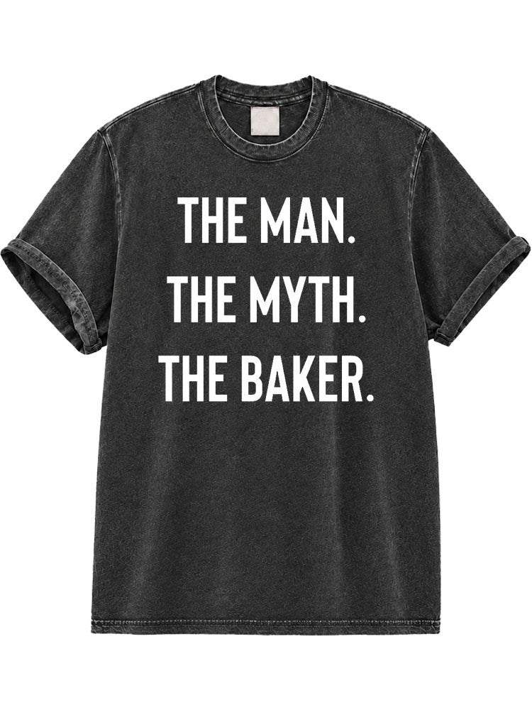 The Man The Myth The Baker Washed T-Shirt