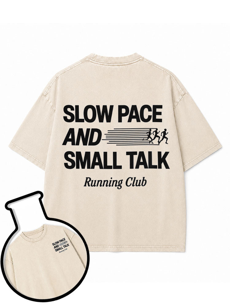 SLOW PACE AND SMALL TALK Running Club Washed T-Shirt