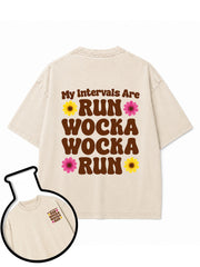 My Intervals Are RUN WOCKA WOCKA RUN Washed T-Shirt