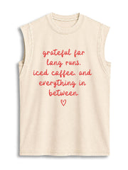 grateful for long runs iced coffee and everything in between Vintage Washed Cotton Tank Top
