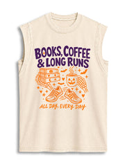 BOOKS COFFEE & LONG RUNS ALL DAY EVERY DAY Vintage Washed Cotton Tank Top