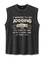 I Wanted To Go Jogging But Proverbs 28:1 Says Washed Tank Top