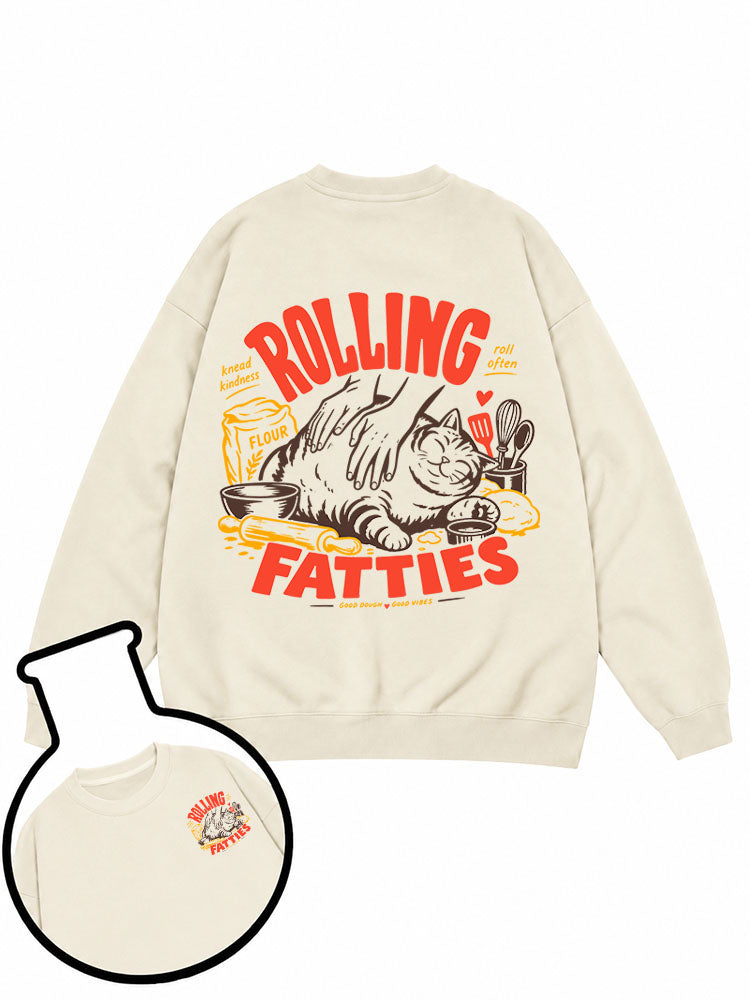 ROLLING FATTIES Sweatshirt