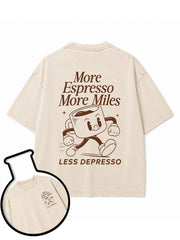 More Espresso More Miles LESS DEPRESSO Washed T-Shirt