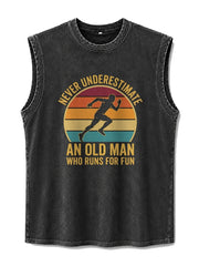 Never Underestimate An Old Man Who Runs For Fun Washed Tank Top