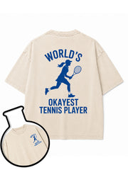WORLD'S OKAYEST TENNIS PLAYER Washed T-Shirt