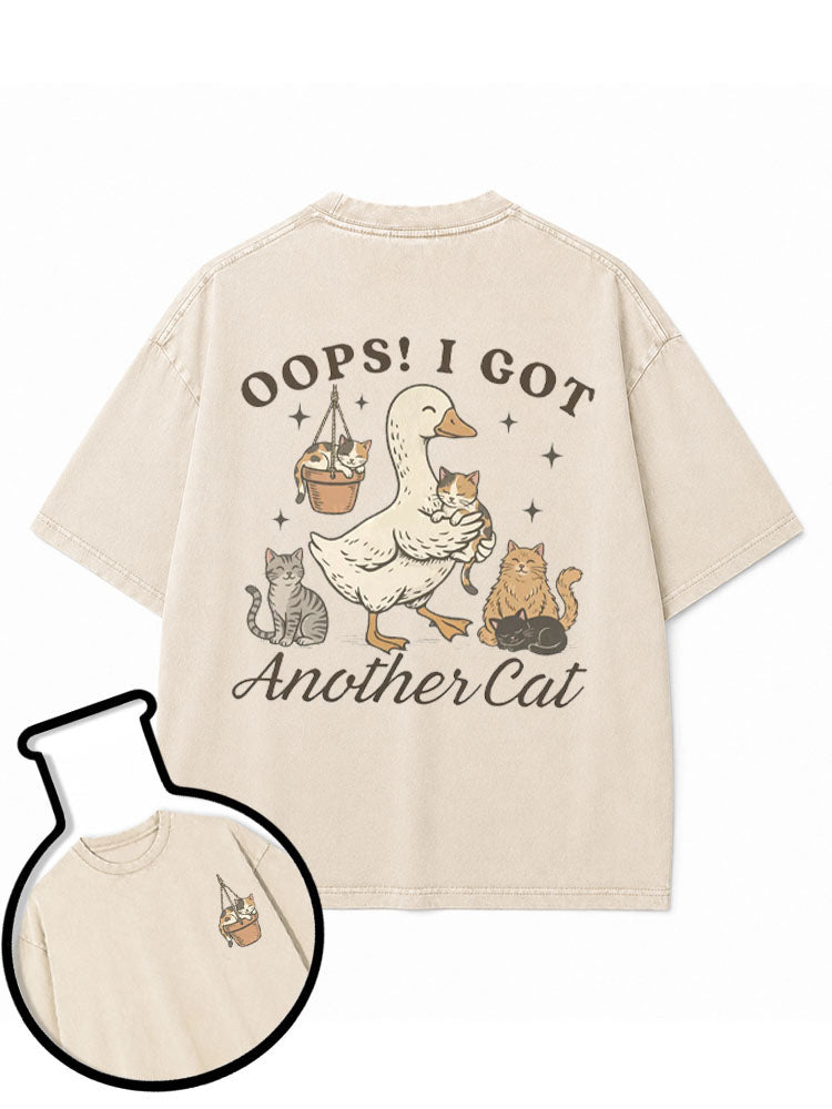 OOPS! I GOT Another Cat Washed T-Shirt
