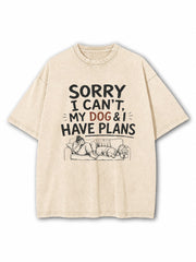 My Dog And I Have Plan Washed T-Shirt