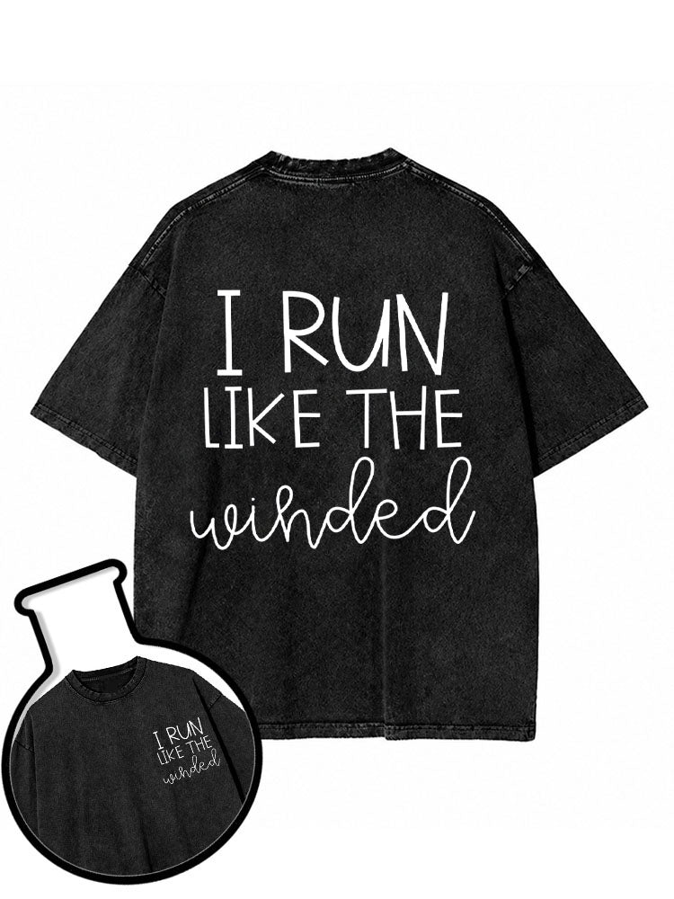 I RUN LIKE THE winded Washed T-Shirt