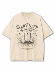 Every Step With You Washed T-Shirt