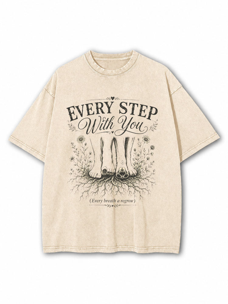Every Step With You Washed T-Shirt