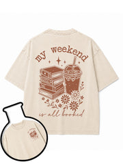MY WEEKEND IS ALL BOOKED Washed T-Shirt