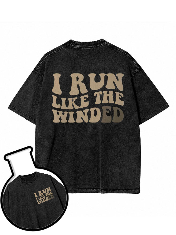 I Run Like the Winded Washed T-Shirt