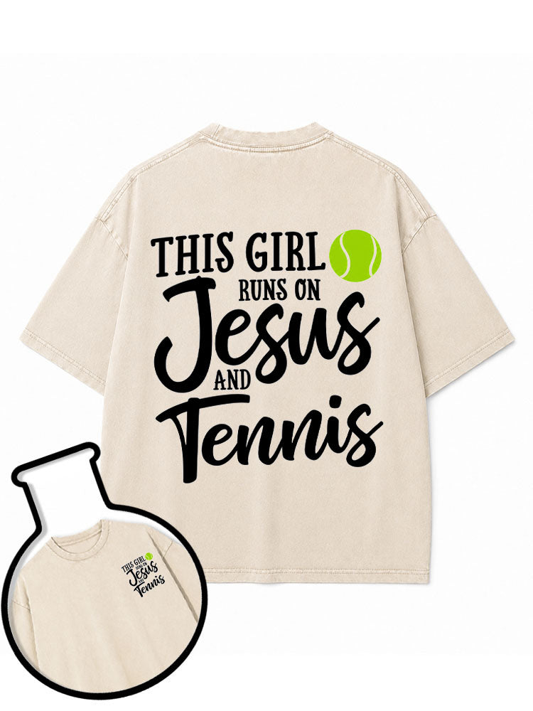 THIS GIRL RUNS ON Jesus AND Tennis Washed T-Shirt