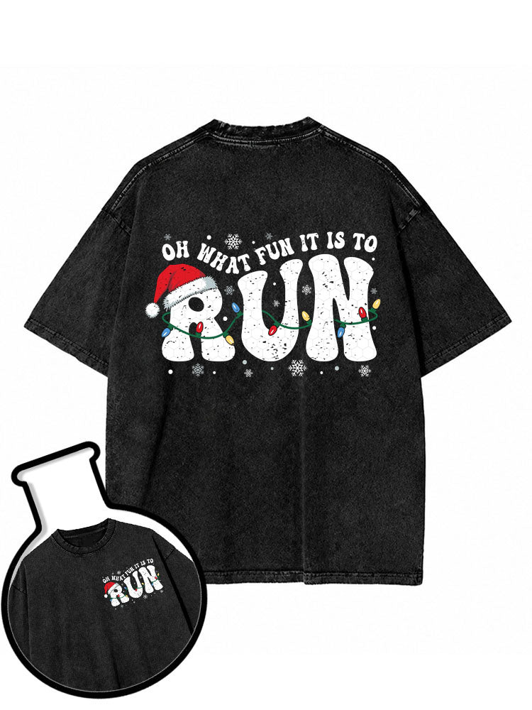 OH WHAT FUN IT IS TO RUN Washed T-Shirt
