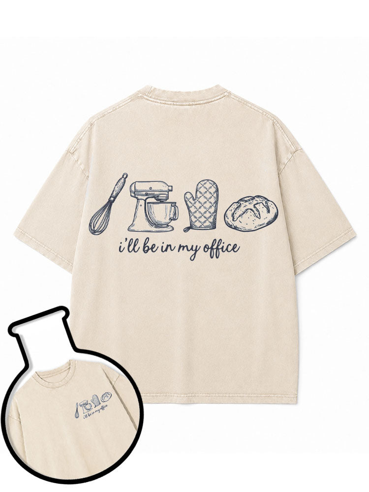 I’ll Be In My Office Washed T-Shirt
