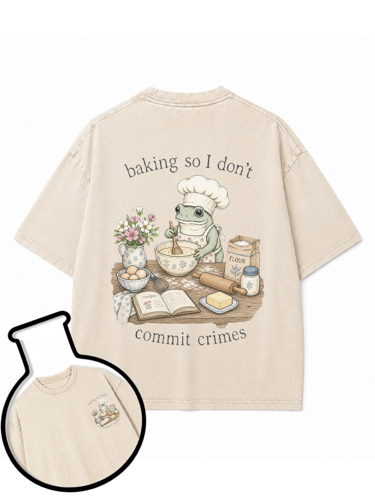 Baking So I Don't Commit Crimes Washed T-Shirt