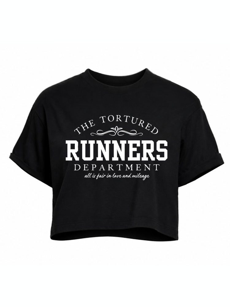 THE TORTURED RUNNERS DEPARTMENT ALL IS FAIR IN LOVE AND MILEAGE  Crop Tops