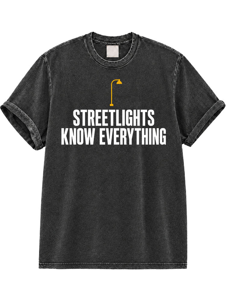 Streetlights Know Everything Washed T-Shirt