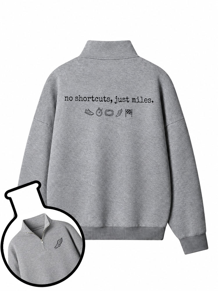 No Shortcuts Just Miles Half-Zip Fleece Pullover