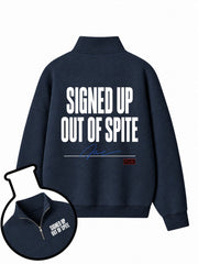 Signed Up Out Of Spite Half-Zip Fleece Pullover