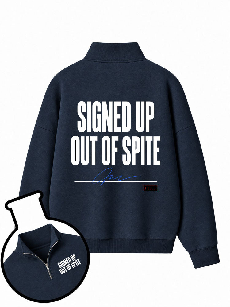 Signed Up Out Of Spite Half-Zip Fleece Pullover