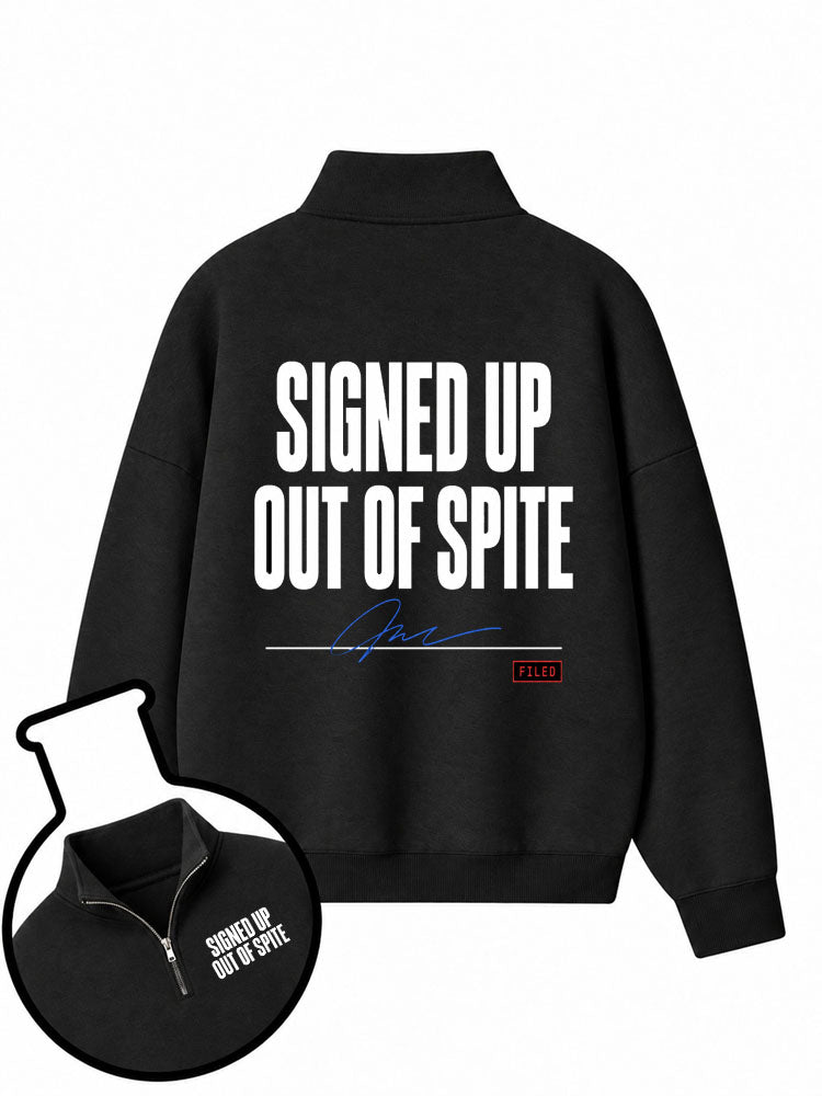 Signed Up Out Of Spite Half-Zip Fleece Pullover