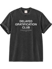 Delayed Gratification Club Washed T-Shirt