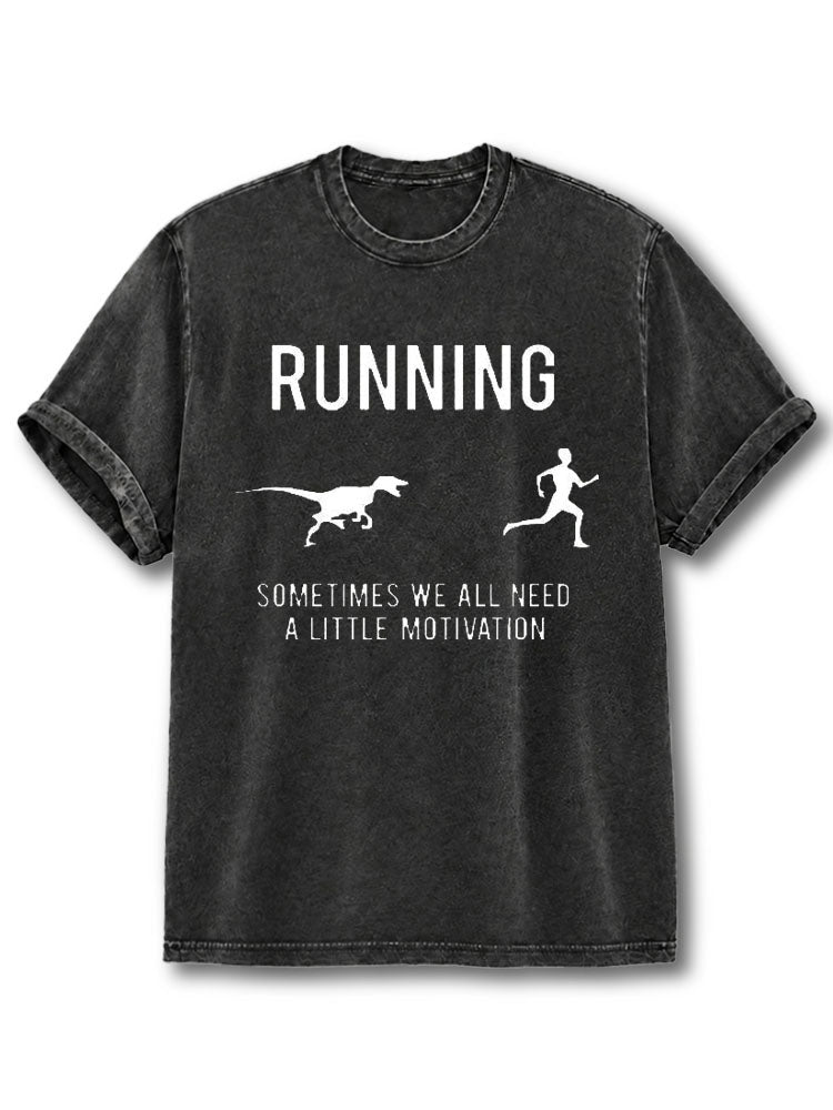 We All Need Some Motivation Washed T-Shirt