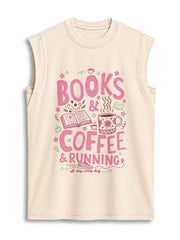 BOOKS & COFFEE & RUNNINGall day every day Vintage Washed Cotton Tank Top