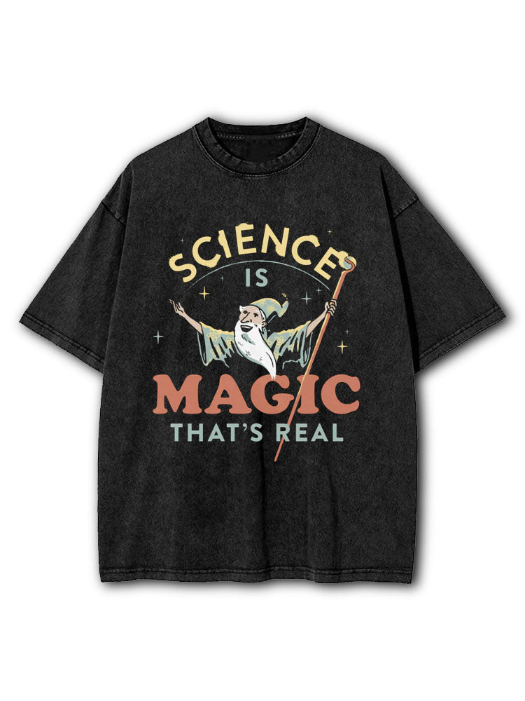 Science Is Magic That's Real Washed T-Shirt