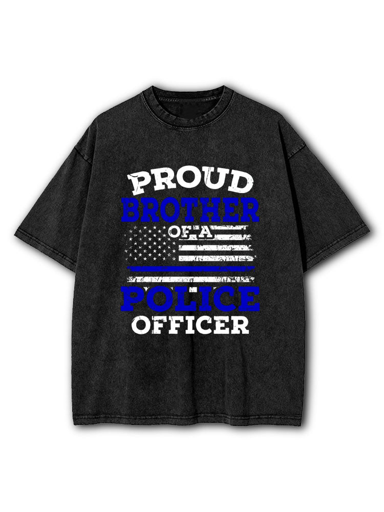 Proud Brother Of A Police Officer Washed T-Shirt