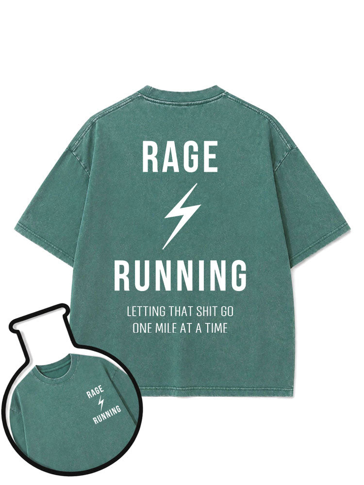 RAGE RUNNING LETTING THAT SHIT GO ONE MILE AT A TIME Washed T-Shirt