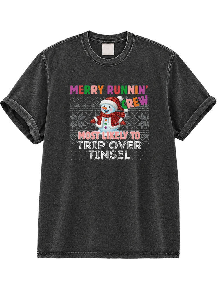 Merry Runnin Crew Most Likely to Trip Over Tinsel Washed T-Shirt
