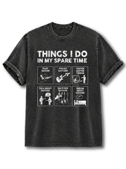 Things I Do in My Spare Time Washed T-Shirt