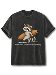 don’t want this feeling to go away Washed T-Shirt