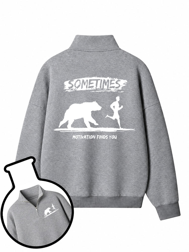 Sometimes Motivation Finds You Half-Zip Fleece Pullover