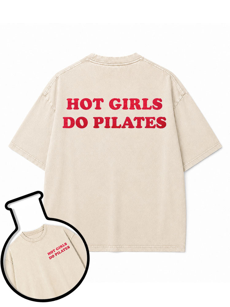 HOT GIRLS DO PILATES Washed T-Shirt