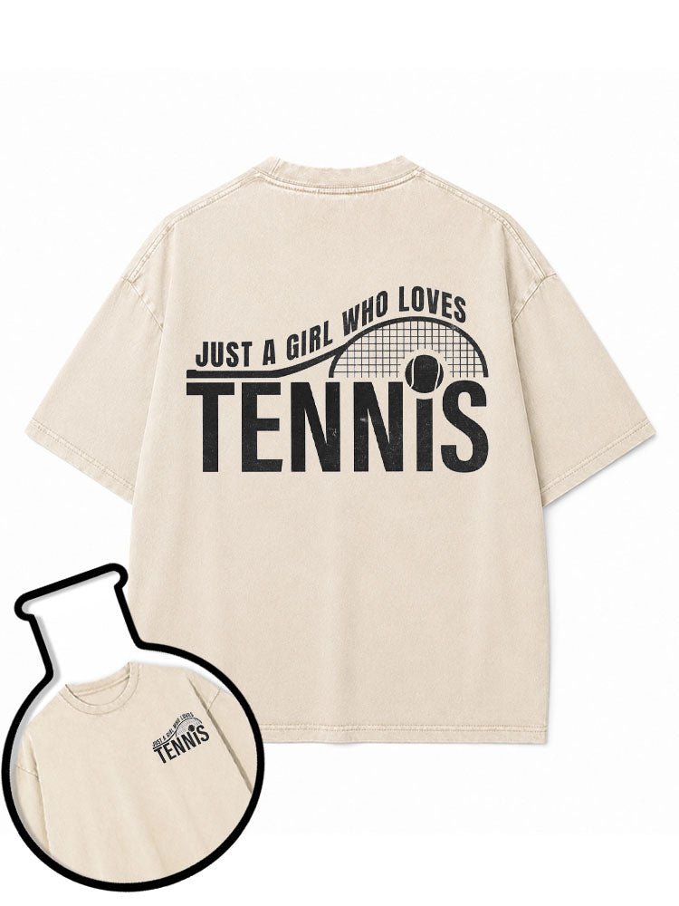 JUST A GIRL WHO LOVES TENNIS Washed T-Shirt