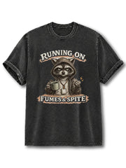 Running On Fumes & Spite Washed T-Shirt