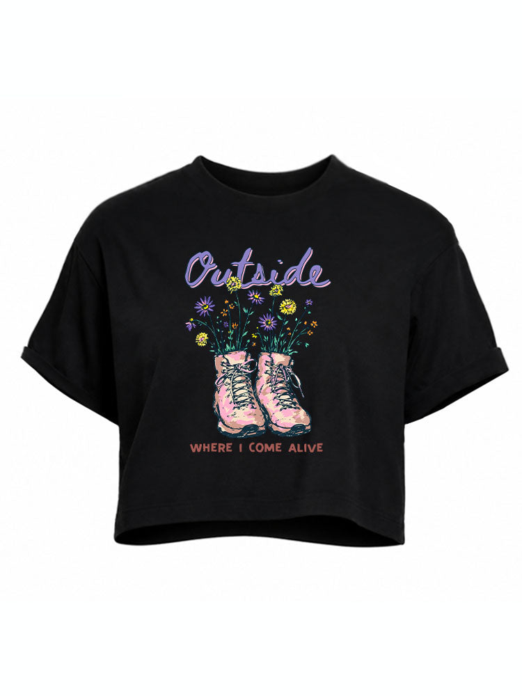 Outside WHERE I COME ALIVE Crop Tops