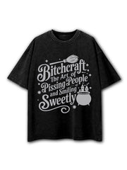Bitchcraft The Art of Pissing People Washed T-Shirt