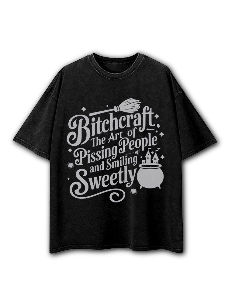 Bitchcraft The Art of Pissing People Washed T-Shirt