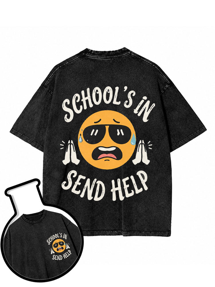 SCHOOL’S IN SEND HELP Washed T-Shirt