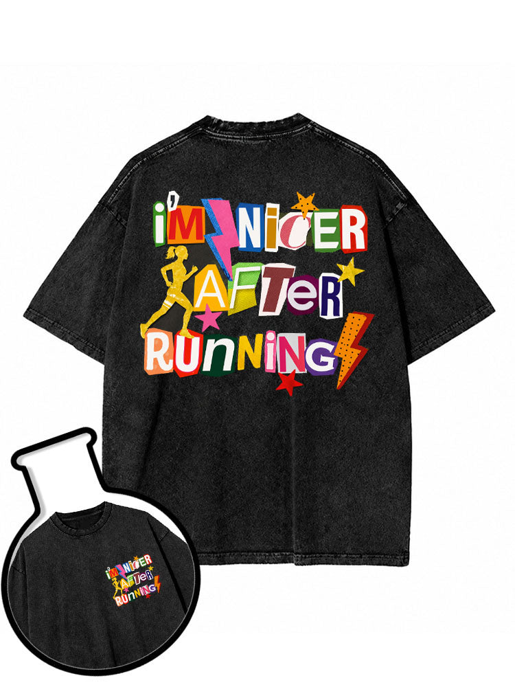 I'M NICER AFTER RUNNING Washed T-Shirt