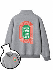Run Fast Turn Left Half-Zip Fleece Pullover
