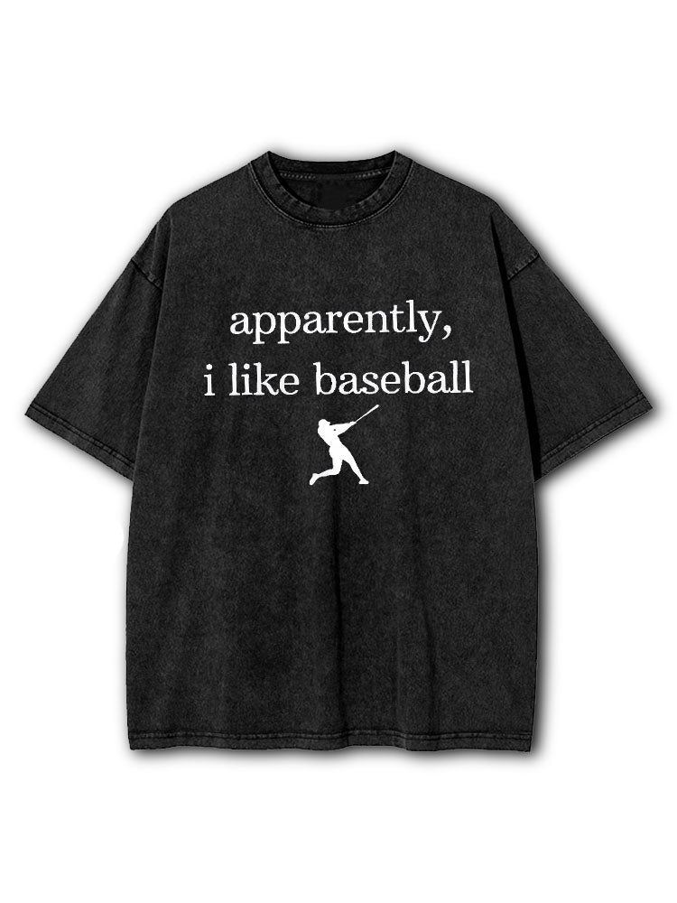 Apparently I Like Baseball Washed T-Shirt