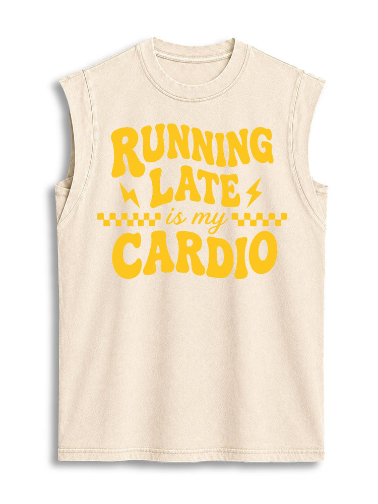 Running Late is My Cardio Vintage Washed Cotton Tank Top