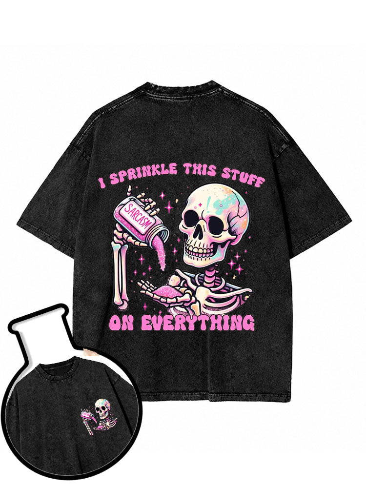 I Sprinkle This Stuff On Everything Washed T-Shirt