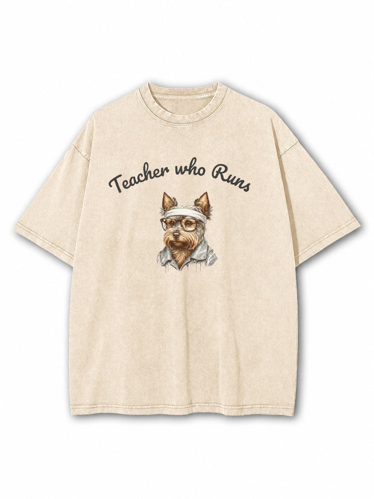 Teacher Who Runs Washed T-Shirt